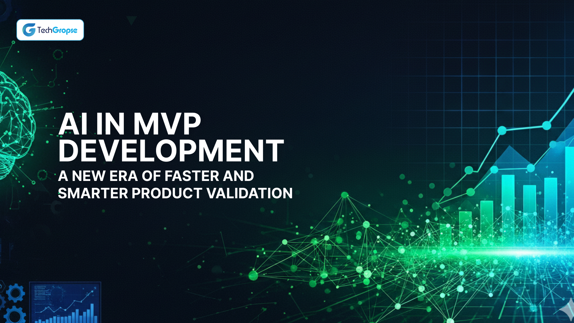 AI in MVP Development_ A New Era of Faster and Smarter Product Validation 